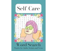 Self-Care Word Search Puzzle Book: Word Searches with Easy to Read Print about Self-Care, Wellness, Beauty and More | 6x9 Inches, 96 Pages | 40+ Puzzles...Gift for Vacations, Holidays, and Free Times