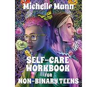 Self-Care Workbook for Non-Binary Teens