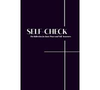 Self-Check: The Reflection for Inner Peace and Self-Awareness: 100 Deep Questions to Understand Yourself, Clarify Your Thoughts, and Discover Who You Really Are