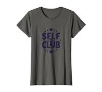 Self Club : Un Design Autonome pour Les Amateurs d'amour-Propre T-Shirt, Femme, Asphalte, S