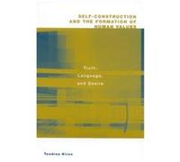 Self-Construction and the Formation of Human Values Teodros Kiros (Auteur)