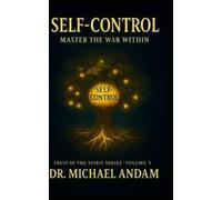 Self-Control Master the War Within