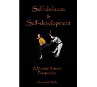 Self-Defence and Self-Development: A Martial Artist's Perspective
