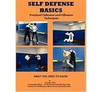 Self Defense Basics: Practical Defensive and Offensive Techniques Gotay Edd, Al (Auteur)