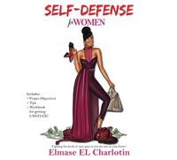 Self Defense for Women: Fight The Devils of Your Past to Win the War on Your Future