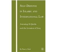 Self-Defense in Islamic and International Law Niaz A. Shah (Auteur)