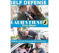 Self-defense - Ladies First - Krav Maga : Volume 2 E