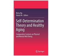 Self-Determination Theory And Healthy Aging