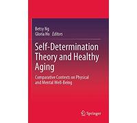 Self-Determination Theory And Healthy Aging