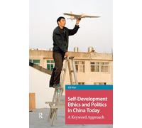 Self-Development Ethics and Politics in China Today