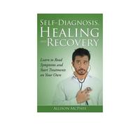 Self-Diagnosis, Healing And Recovery