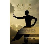 Self-Discipline Made Easy