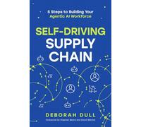 Self-Driving Supply Chain: 5 Steps to Building Your Agentic AI Workforce