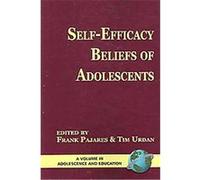 Self-Efficacy Beliefs Of Adolescence, Adolescence and Education Series Frank Pajares (Auteur)
