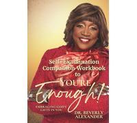 Self-Examination Companion Workbook to You're Enough! Embracing God's Gifts in You