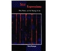 Self Expressions, Philosophy of Mind Series Owen Flanagan (Auteur)