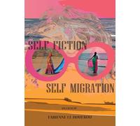 Fiction, Self Migration
