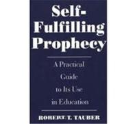 Self-Fulfilling Prophecy Robert T. Tauber (Auteur)