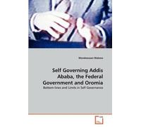 Self Governing Addis Ababa, The Federal Government And Oromia