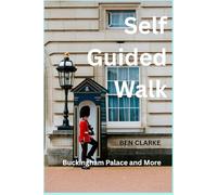 Self-Guided Walk: Buckingham Palace and More