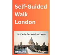 Self-Guided Walk - London: St. Paul's Cathedral and More.