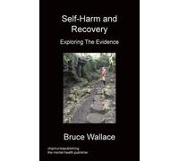 Self-Harm And Recovery