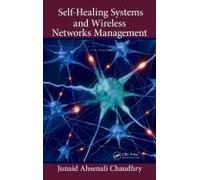 Self-Healing Systems And Wireless Networks Management