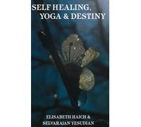 Self Healing Yoga and Destiny