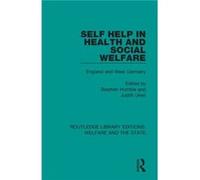 Self Help in Health and Social Welfare Self Help in Health and Social Welfare (Auteur)
