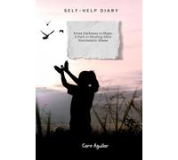 Self-Help Journal: From Darkness to Hope is a comprehensive guide to healing after narcissistic abuse.