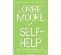 Self-Help: ‘One of America’s most brilliant writers.’ Stylist
