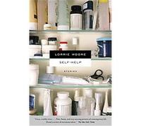 Self-Help, Vintage Contemporaries Series Lorrie Moore (Auteur)