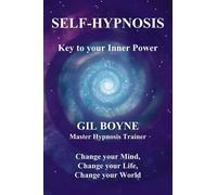 Self-Hypnosis: Key to your inner power