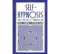 Self-Hypnosis: The Chicago Paradigm