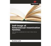 Self-image of heterosexual insemination families: With special consideration for men in their role as fathers