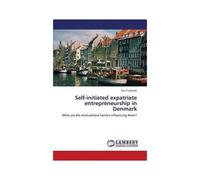 Self-Initiated Expatriate Entrepreneurship In Denmark