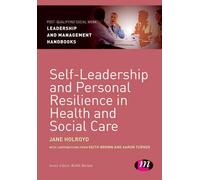 Self-Leadership And Personal Resilience In Health And Social Care