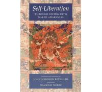 Self-Liberation through Seeing with Naked Awareness-
