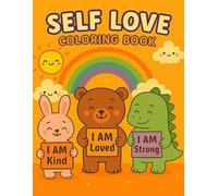 Self Love: A colouring book of kind words for little hearts