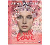 Self love: Cultiver l'amour de soi
