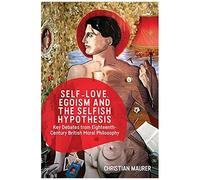 Self-Love, Egoism And The Selfish Hypothesis