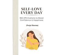 Self-Love Every Day | 365 Affirmations to Boost Confidence & Happiness