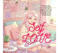 Self-Love for Girls: A Black & White Anime Coloring Book of Cozy Moments, Confidence & Joy: 65 Relaxing Pencil Sketch Illustrations to Inspire ... Empowerment (Anime Style - White Background)