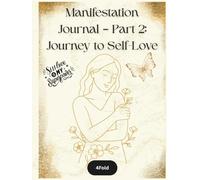 Self-Love & Inner Power - Manifestation Journal (Part 2): Build Confidence, Set Boundaries, and Reclaim Your Voice