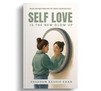 Self-Love is the New Glow Up