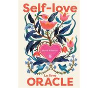 Self Love Le livre Oracle - Maud Albertini - Lotus Et L'elephant - relié - Guide