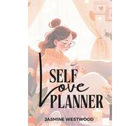 Self Love Planner: with 2026 Calendar, Self Care Planner with handy size 6x9 inch , Organize Your Day with Gratitude Prompts, Goal Lists, and Healthy ... Focus, and Create a Balanced Lifestyle
