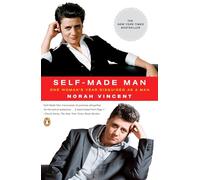 Norah Vincent – Self-Made Man: One Woman's Year Disguised as a Man – Penguin Books