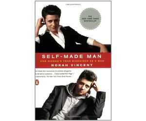 [Self-Made Man: One Woman's Year Disguised as a Man] [Author: Vincent, Norah] [January, 2007]