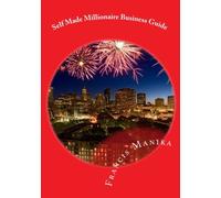 Self Made Millionaire Business Guide